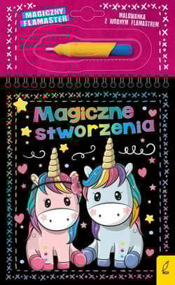 Magiczny flamaster Magiczne stworzenia