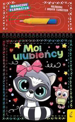 Magiczny flamaster Moi ulubieńcy - Wojtkowiak-Skóra Patrycja