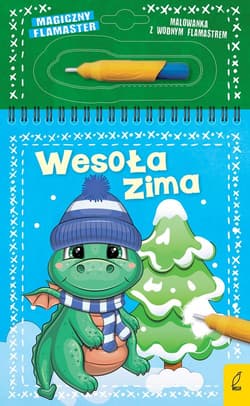 Magiczny flamaster Wesoła zima - Opracowanie Zbiorowe