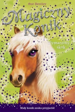 Magiczny Konik. Wymarzony skok