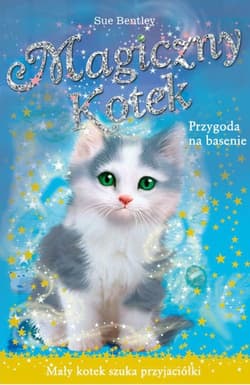 Magiczny Kotek. Przygoda na basenie - Sue Bentley