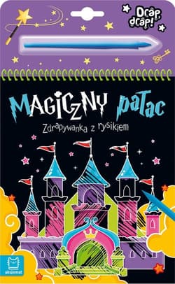 Magiczny pałac Zdrapywanka z rysikiem - Anna Podgórska