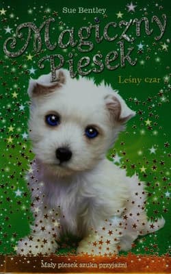 Magiczny piesek Leśny czar
