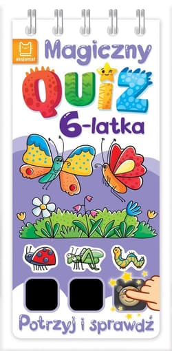 Magiczny quiz 6-latka Potrzyj i sprawdź! - Anna Podgórska