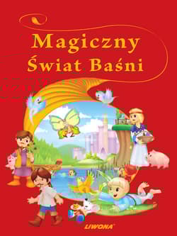 Magiczny Świat Baśni - Praca zbiorowa