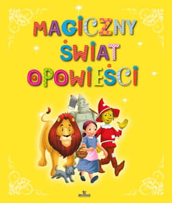 Magiczny świat opowieści - Opracowanie Zbiorowe