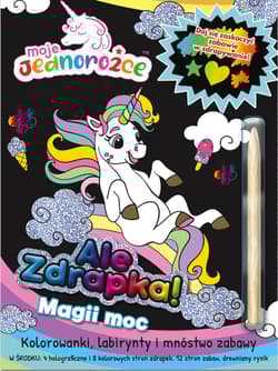 Magii moc. Moje Jednorożce. Ale zdrapka - Opracowanie Zbiorowe