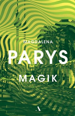 Magik - ebook - Magdalena Parys