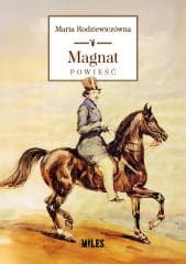 Magnat - Maria Rodziewiczówna