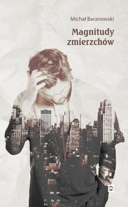 Magnitudy zmierzchów - Michał Baranowski