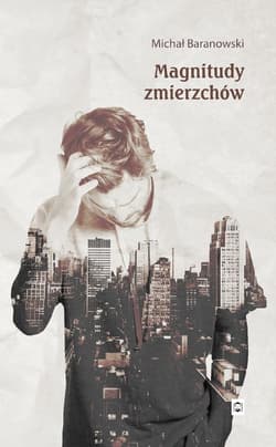 Magnitudy zmierzchów - ebook - Michał Baranowski