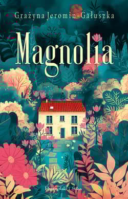 Magnolia. Duże Litery - Grażyna Jeromin-Gałuszka