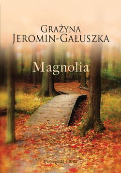 Magnolia - ebook - Grażyna Jeromin-Gałuszka