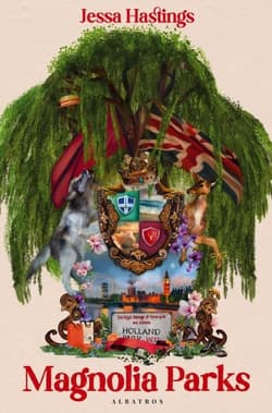 Magnolia Parks. Tom 1 - Jessa Hastings