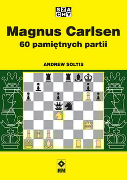 Magnus Carlsen. 60 pamiętnych partii - Andrew Soltis
