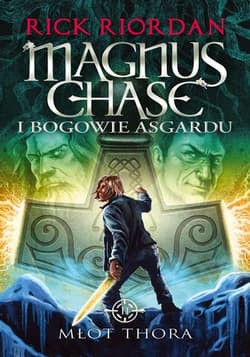 Magnus Chase i bogowie Asgardu Tom 2 Młot Thora - Rick Riordan