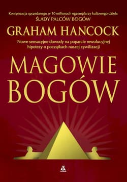 Magowie bogów - Graham Hancock
