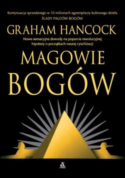Magowie bogów - Graham Hancock