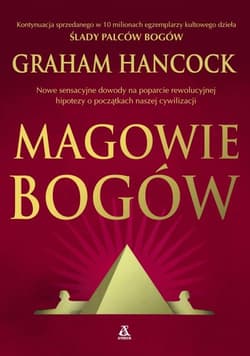 Magowie bogów - Graham Hancock