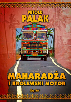 Maharadża i królewski motor - Witold Palak