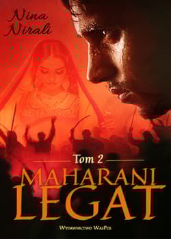 Maharani. Tom 2 Legat - Nina Nirali