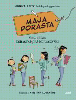 Maja dorasta - Monica Peitx
