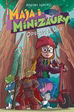 Maja i Minizaury Tom 3 Operacja Las