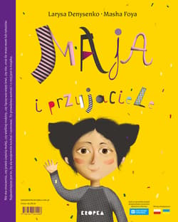 Maja i przyjaciele Wersja dwujęzyczna polsko-ukraińska - Larysa Denysenko