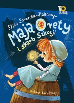 Maja Orety i skarb Szkocji - ebook - Eliza Sarnacka-Mahoney