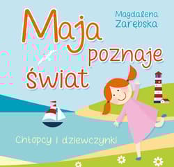 Maja poznaje świat Chłopcy i dziewczynki