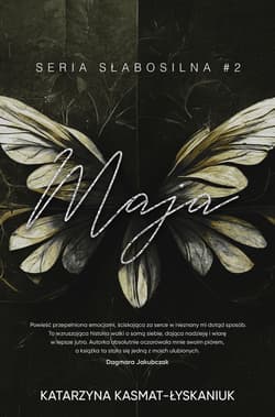 Maja. Słabosilna. Tom 2 - Katarzyna Kasmat-Łyskaniuk