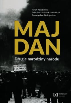 Majdan. Drugie narodziny narodu