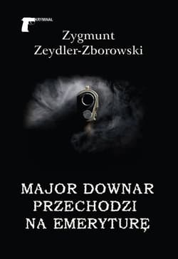Major Downar przechodzi na emeryturę - Zeydler Zborowski Zygmunt