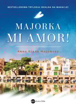 Majorka mi amor! - Majewska Anna Klara