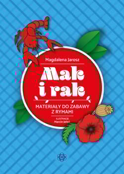 Mak i rak. Materiały do zabawy z rymami - Marcin Jeleń