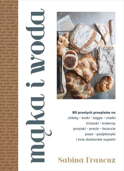Mąka i woda - ebook - Sabina Francuz