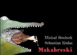 Makabreski - Michał Rusinek