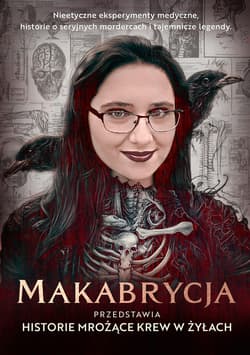 Makabrycja przedstawia historie mrożące krew w żyłach - ebook - Makabrycja