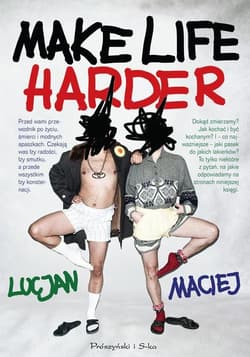 Make Life Harder - Maciej  Lucjan