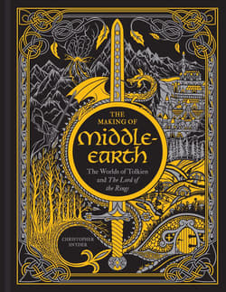 Making of Middle-earth: The Worlds of Tolkien and The Lord of the Rings - Snyder Christopher A.