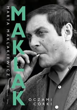 Maklak. Oczami córki - ebook - Marta Maklakiewicz