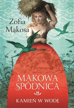 Makowa spódnica Kamień w wodę - Zofia Mąkosa