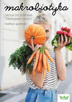 Makrobiotyka - Madhavi Guemoes