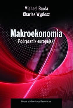 Makroekonomia Podręcznik europejski - Burda Michael, Wyplosz Charles