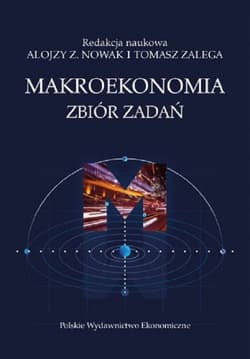 Makroekonomia Zbiór zadań - Opracowanie Zbiorowe