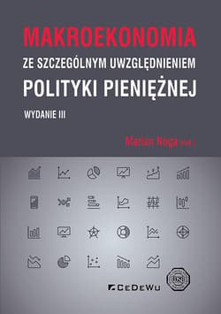Makroekonomia ze szczególnym uwzględnieniem polityki pieniężnej - Marian Noga