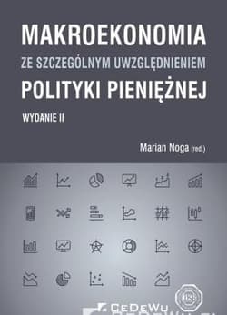 Makroekonomia ze szczególnym uwzględnieniem polityki pieniężnej - Marian Noga