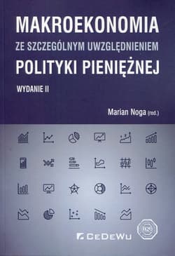 Makroekonomia ze szczególnym uwzględnieniem polityki pieniężnej - Marian Noga