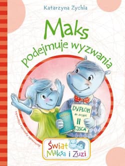 Maks podejmuje wyzwania świat Maksa i zuzi - Katarzyna Zychla