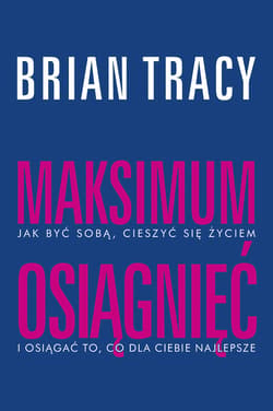 Maksimum osiągnięć - ebook - Brian Tracy
